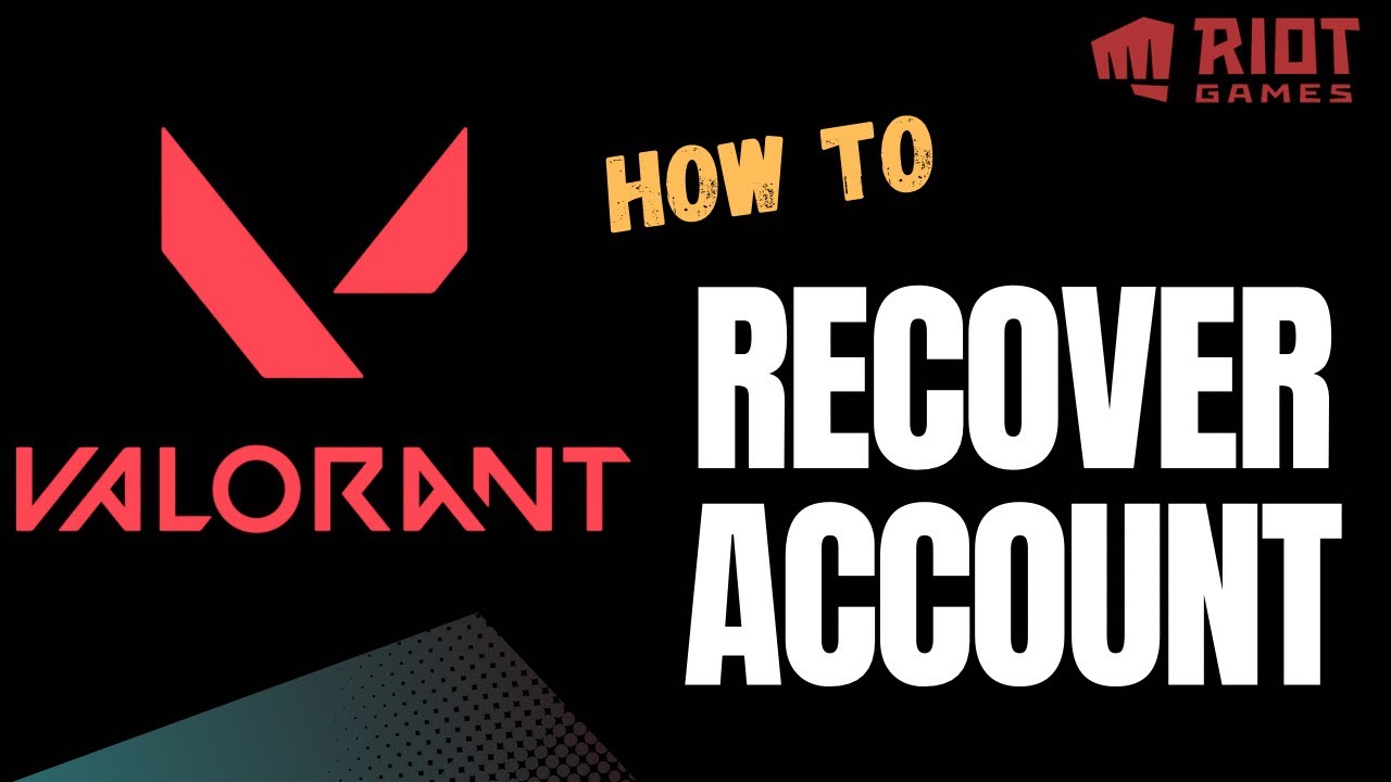 Valorant Account Recovery